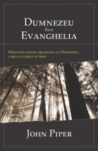 Dumnezeu este Evanghelia (paperback)