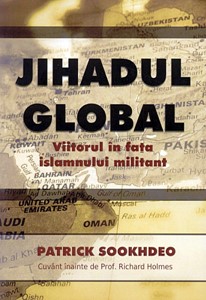 Jihadul Global. Viitorul în faţa islamului militant (paperback)