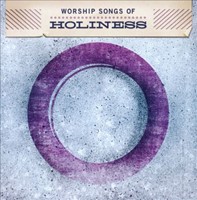 Worship songs of holiness