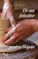 Un vas folositor pentru Stăpân