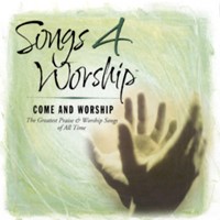 Songs 4 Worship - Come and worship