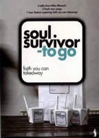Soul survivor, to go faith you can takeaway