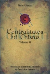 Centralitatea lui Cristos, vol. 2