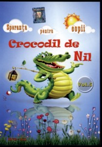 Speranta pentru copii vol.5 - Crocodil de Nil - 1DVD + 1CD