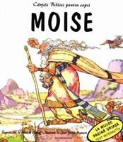 Cărţile Bibliei pentru copii. Moise