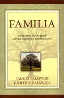 Familia - O perspectivă creştină asupra căminului contemporan