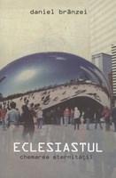 Eclesiastul - chemarea eternităţii
