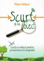 Scurt si la obiect