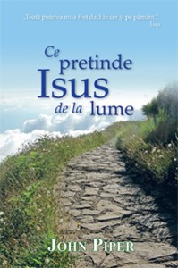 Ce pretinde Isus de la lume (paperback)