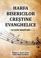 Harfa bisericilor crestine evanghelice, cu note muzicale