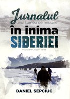 Jurnalul unui turneu de misiune în inima Siberiei