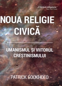 Noua religie civică: Umanismul și viitorul creștinismului