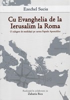 Cu Evanghelia de la Ierusalim la Roma