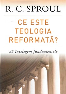 Ce este teologia reformată?