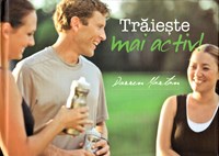 Trăiește mai activ!