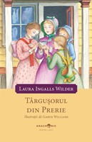 Căsuța din prerie: vol. 7 – Târgușorul din prerie