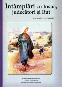 Nivelul 2 vol. 5 Intamplari cu Iosua, judecatori si Rut - Ghidul invatatorului
