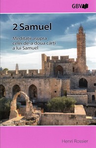 2 Samuel - Meditații asupra celei de-a doua cărți a lui Samuel