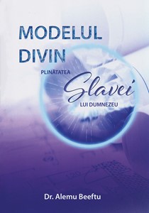 Modelul divin plinătatea Slavei lui Dumnezeu