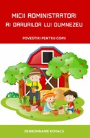 Micii administratori ai darurilor lui Dumnezeu
