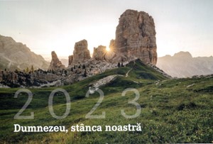 Calendar 2023 - Dumnezeu stanca noastra