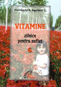 Vitamine zilnice pentru suflet vol. 6