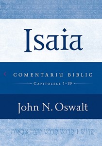 Isaia - Comentariu biblic: capitolele 1-39