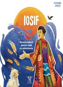 Iosif - Poveste biblică pentru copii cu autocolante