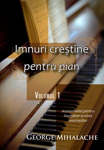 Imnuri creștine pentru pian - vol. 1