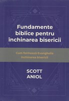 Fundamente biblice pentru inchinarea bisericii (brosata)