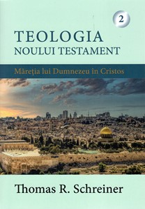 Teologia Noului Testament Vol. 2