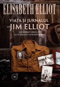 Viața și jurnalul lui Jim Elliot
