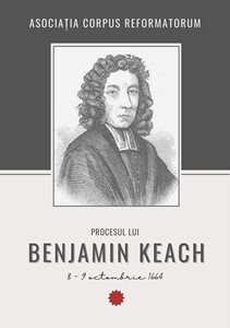 Procesul lui Benjamin Keach. 8 -9 octombrie 1664