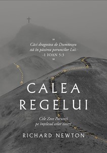 Calea Regelui: Cele Zece Porunci pe înțelesul celor tineri