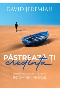 Pastreaza-ti credinta