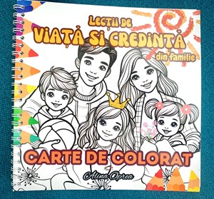 Lectii de viata si credinta din familie - carte de colorat