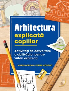 Arhitectura explicată copiilor