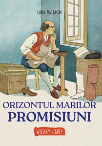 Orizontul marilor promisiuni - William Carrey