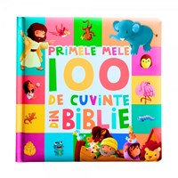Primele mele 100 de cuvinte din Biblie