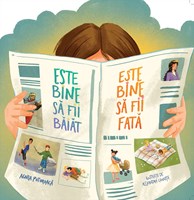 Este bine sa fii baiat, este bine sa fii fata