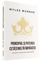 Principiul si puterea cetateniei in Imparatie - Myles Munroe