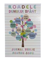 Roadele Duhului Sfânt - Jurnal biblic pentru copii