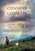 Scutul Celui Atotputernic- Seria Oamenii Regelui - vol. 2