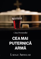 Cina Domnului – Cea mai puternică armă
