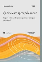 Și cine este aproapele meu?