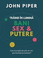 Trăind în lumină – John Piper