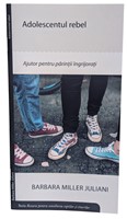 Adolescentul rebel - Resurse pentru consilierea copiilor si tinerilor