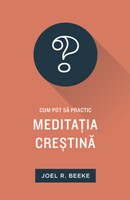Cum pot să practic meditația creștină