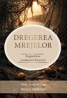 Dregerea Mrejelor: Regândirea conducerii bisericii