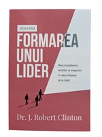 Formarea unui lider - Dr. J. Robert Clinton